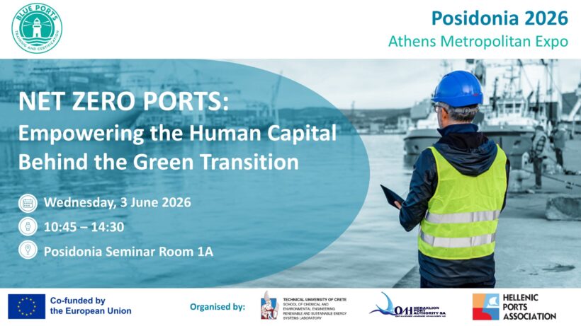 BLUE PORTS International Conference at Posidonia 2026 “NET ZERO PORTS: Empowering the Human Capital Behind the Green Transition”, 3 June 2026, Athens BLUE PORTS International Conference at Posidonia 2026 “NET ZERO PORTS: Empowering the Human Capital Behind the Green Transition”, 3 June 2026, Athens